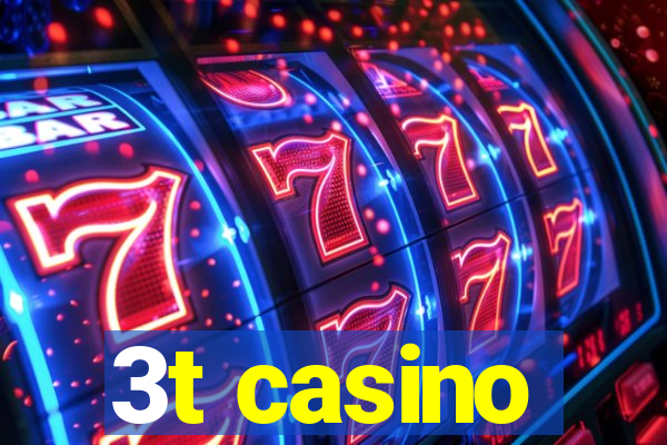 3t casino